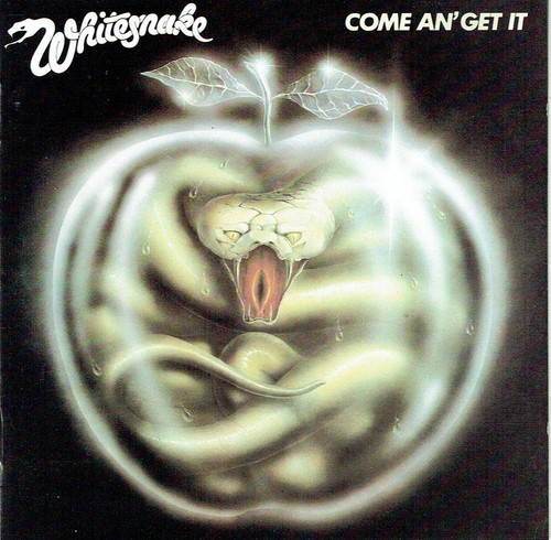 Whitesnake come an - come, get