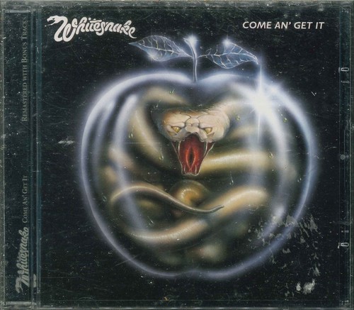 Whitesnake come get - an', it"