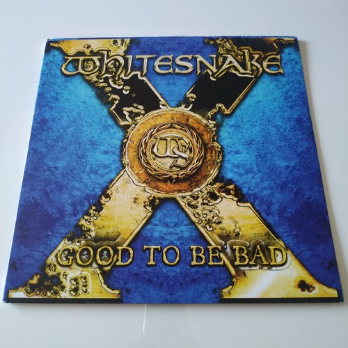Whitesnake good be bad - to,