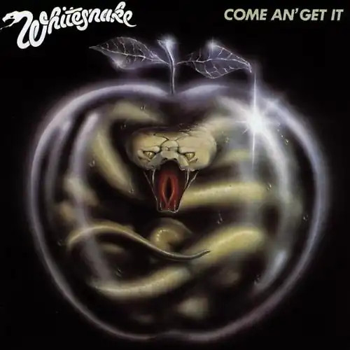 Whitesnake come get it - come, an'